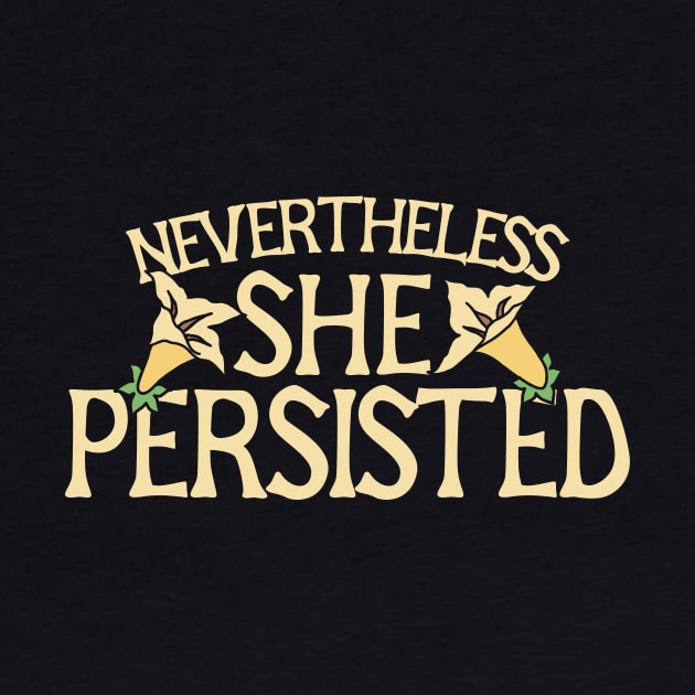 Nevertheless she persisted by bubbsnugg